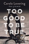 Too Good to Be True - Carola Lovering - 9781250271372