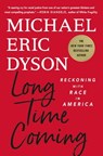 Long Time Coming - Michael Eric Dyson - 9781250276766