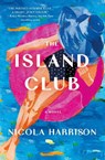 The Island Club - Nicola Harrison - 9781250277404