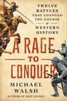 A Rage to Live, A Time to Die - Michael Walsh - 9781250281364