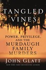 Tangled Vines - John Glatt - 9781250283498