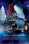 The Cathedral of Lost Souls - Paula Brackston - 9781250284044