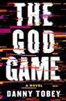 The God Game - Danny Tobey - 9781250306142