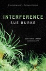 Interference - Sue Burke - 9781250317810