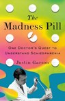 The Madness Pill - Justin Garson - 9781250337962