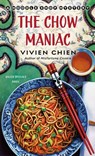 The Chow Maniac: A Noodle Shop Mystery - Vivien Chien - 9781250338846