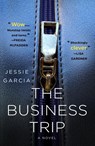 Business Trip - Jessie Garcia - 9781250364432