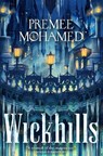 Wickhills - Premee Mohamed - 9781250378415