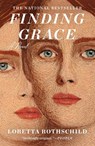 Finding Grace - Loretta Rothschild - 9781250381842