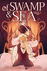 Of Swamp & Sea Volume 2 - Mia Jay Boulton ; Laurel Boulton - 9781250386991