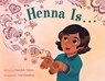 Henna Is . . . - Marzieh Abbas - 9781250392565