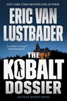 The Kobalt Dossier - Eric Van Lustbader - 9781250418944
