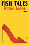 Fish Tales - Nettie Jones - 9781250420039
