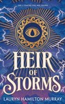 Heir of Storms - Lauryn Hamilton Murray - 9781250423412