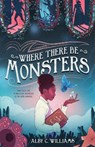 Where There Be Monsters - Alby C. Williams - 9781250423450