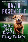 An Dead Men Don't Play Fetch - David Rosenfelt - 9781250427625