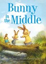Bunny in the Middle - Anika A. Denise - 9781250437549