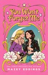 You Won't Forget Me - Mazey Eddings - 9781250457455