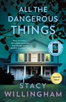 All the Dangerous Things - Stacy Willingham - 9781250468925