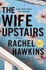 Wife Upstairs - Rachel Hawkins - 9781250468949