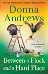 Between a Flock and a Hard Place: A Meg Langslow Mystery - Donna Andrews - 9781250480996