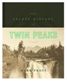 Secret History of Twin Peaks - Mark Frost - 9781250483454