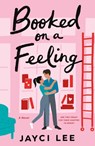 Booked on a Feeling - Jayci Lee - 9781250621146