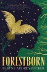 Forestborn - Elayne Audrey Becker - 9781250752178