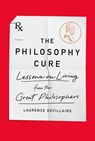 The Philosophy Cure - Laurence Devillairs - 9781250759887