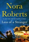 Less of a Stranger - Nora Roberts - 9781250775481