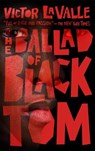 The Ballad of Black Tom - Victor LaValle - 9781250817556