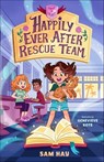 Happily Ever After Rescue Team - Sam Hay - 9781250827777