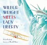 Wilbur Wright Meets Lady Liberty - Robert Burleigh - 9781250830333