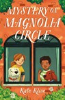 Mystery on Magnolia Circle - Kate Klise - 9781250833051