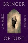 Bringer of Dust - J. M. Miro - 9781250833839