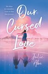 Our Cursed Love - Julie Abe - 9781250851321