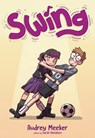 Swing - Audrey Meeker - 9781250864031