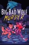 Big Bad Wolf Murder - P. G. Bell - 9781250864864