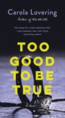Too Good to Be True - Carola Lovering - 9781250877017