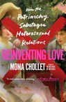 Reinventing Love - Mona Chollet - 9781250877598