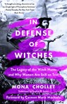 In Defense of Witches - Mona Chollet - 9781250894878