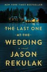 Last One at the Wedding - Jason Rekulak - 9781250895783