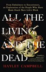 All the Living and the Dead - Hayley Campbell - 9781250906236