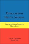 Oshkaabewis Native Journal (Vol. 5, No. 1) - Anton Treuer ; Melvin Eagle - 9781257022809