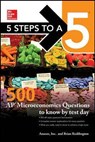 5 Steps to a 5: 500 AP Microeconomics Questions to Know by Test Day, Second Edition - INC.,  Anaxos ; Reddington, Brian - 9781259836619