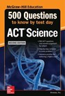 500 ACT Science Questions to Know by Test Day, Second Edition - Anaxos Inc. - 9781260108309