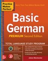 Practice Makes Perfect: Basic German, Premium Second Edition - Jolene Wochenske - 9781260120912