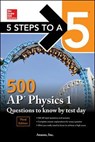 5 Steps to a 5 500 AP Physics 1 Questions to Know by Test Day - ANAXOS,  Inc. - 9781260441994