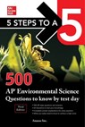 5 Steps to a 5: 500 AP Environmental Science Questions to Know by Test Day, Third Edition - Inc. Anaxos - 9781260474787