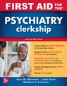 First Aid for the Psychiatry Clerkship, Sixth Edition - Latha Ganti ; Matthew Kaufman ; Sean Blitzstein - 9781264257843
